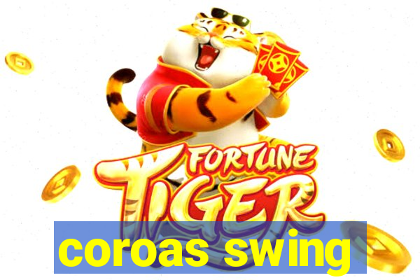 coroas swing